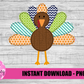 Turkey Png - Thanksgiving Sublimation Design- Digital Download