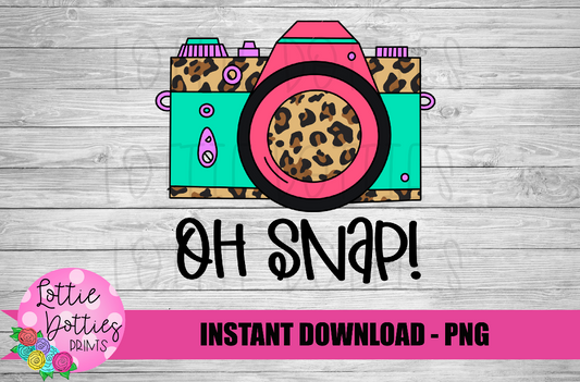 Oh Snap Camera Png - Camera Sublimation Design - Photography Sublimation Design- Digital Download