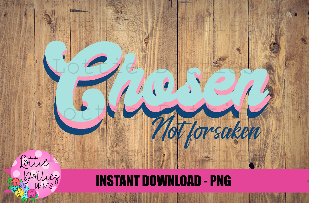 Chosen Png - Chosen Sublimation Design - Religious Design - Digital Do ...