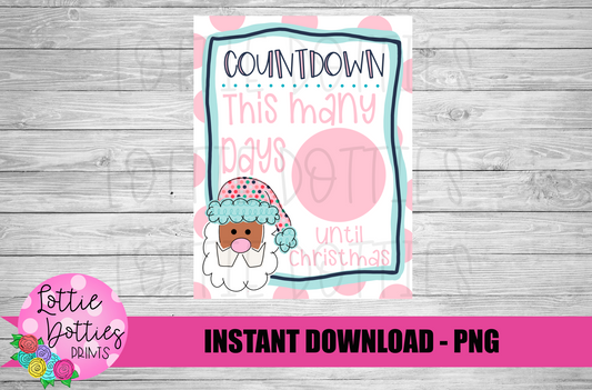 Countdown To Santa  Png - Christmas Sublimation- Digital Download