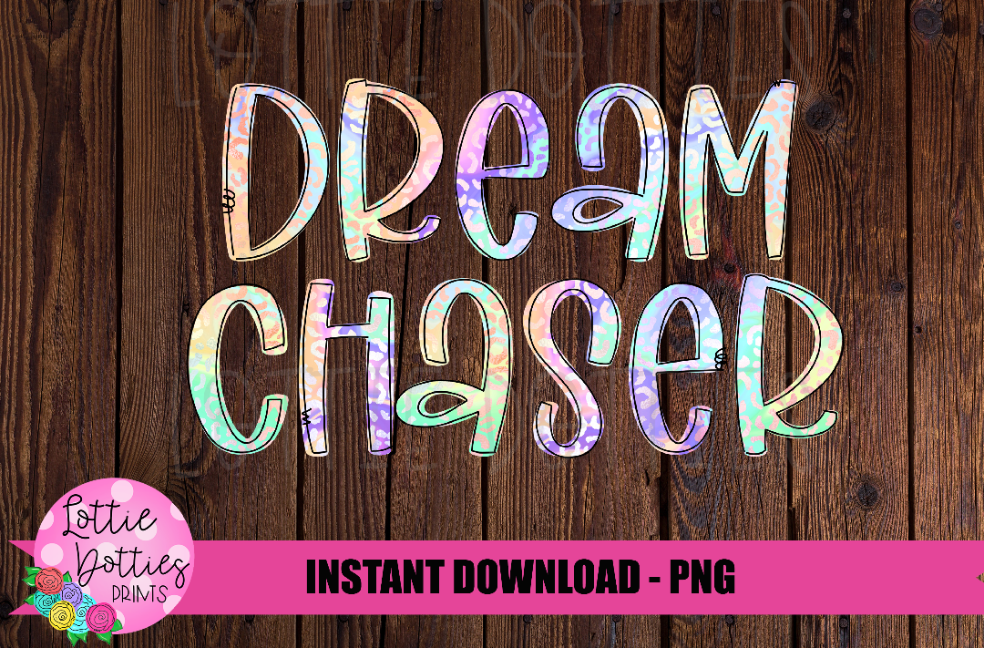 Dream Chaser Png - Digital Download