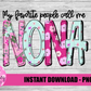 My Favorite People Call Me Nona Png - Mother’s Day sublimation design - Digital download
