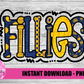Fillies - PNG - Fillies Sublimation - Digital Download