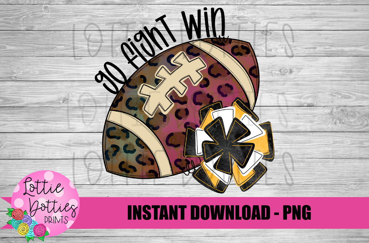 Football Png - Football Sublimation Design - Go Fight Win - Digital Download
