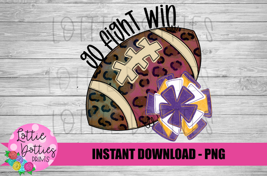 Football Png - Football Sublimation Design - Go Fight Win - Digital Download