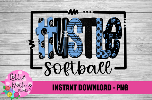 Hustle Softball - PNG - Hustle Sublimation - Digital Download