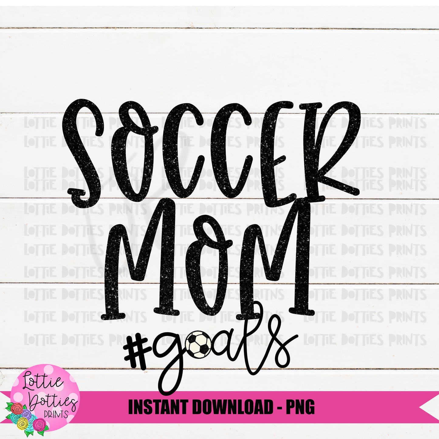 Soccer Mom PNG - #goals - Soccer Png - Digital Download