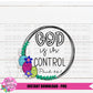 God is in Control Png - Faith Png - Sublimation File - Instant Download - Digital Download - Leopard Print