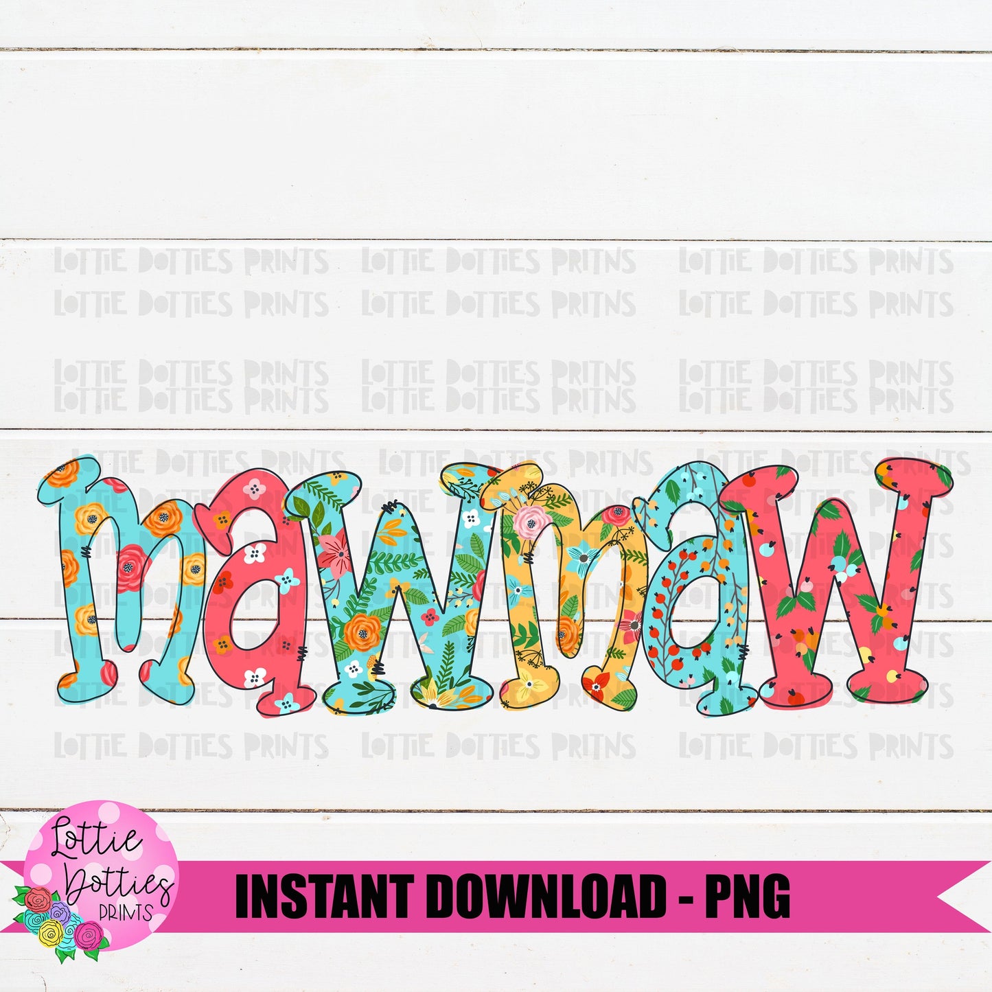 Mawmaw Png - Sublimation File - Instant Download - Digital Download - Mother's Day Design