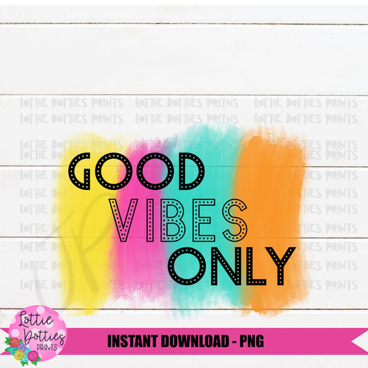 Good Vibes Png - Summer Sublimation File - Instant download - Digital Download