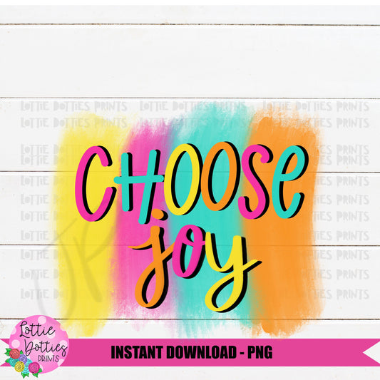 Choose Joy  Png - Summer Sublimation File - Instant download - Digital Download