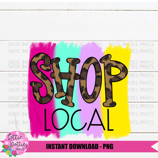Shop Local PNG - Shop Small Png - Sublimation Design - Digital Download