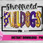 Sheffield Bulldogs PNG - Purple and Gold Bulldogs  -  sublimation design - Digital Download