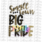 Small Town Big Pride - PNG - Sublimation - Digital Download - Black and Vegas Gold