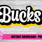 Bucks Png - Bucks Sublimation Design - Digital Download