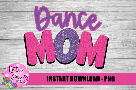 Dance Mom Sublimation Design - Leopard - Dance Mom - Digital Download