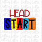 Head Start PNG - Back To School - Sublimation - Digital Download