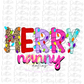Merry Nanny - PNG - sublimation design - Digital Download