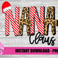 Nana Claus Png - Sublimation File - Instant Download - Digital Download - Mother's Day Design