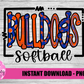 Bulldogs Softball PNG - Bulldogs sublimation design - Digital Download