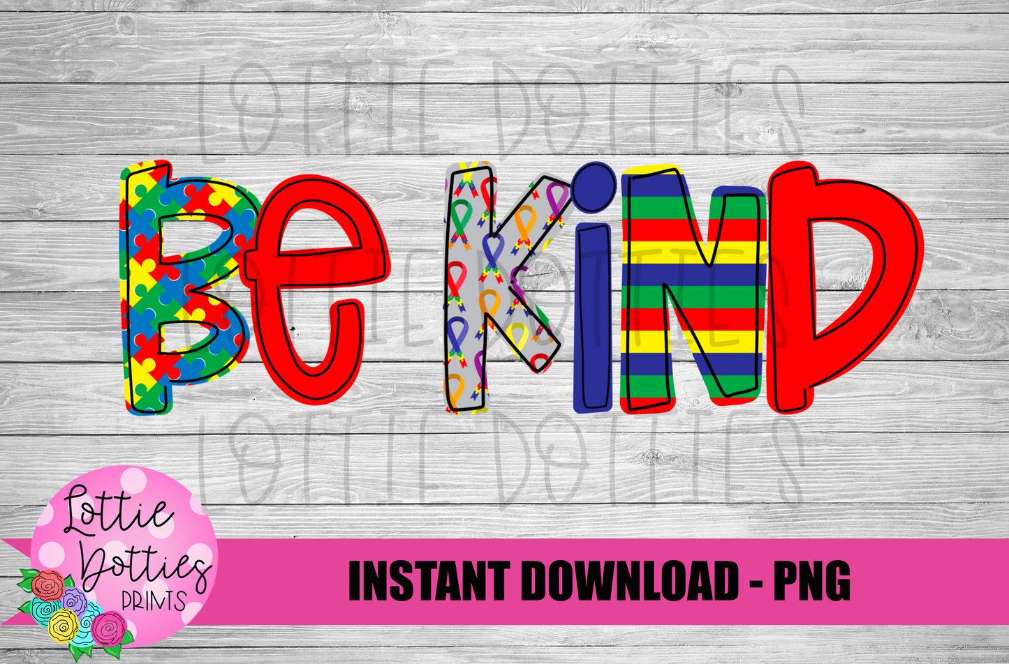 Be Kind Png - Be Kind Sublimation Design - Digital Download