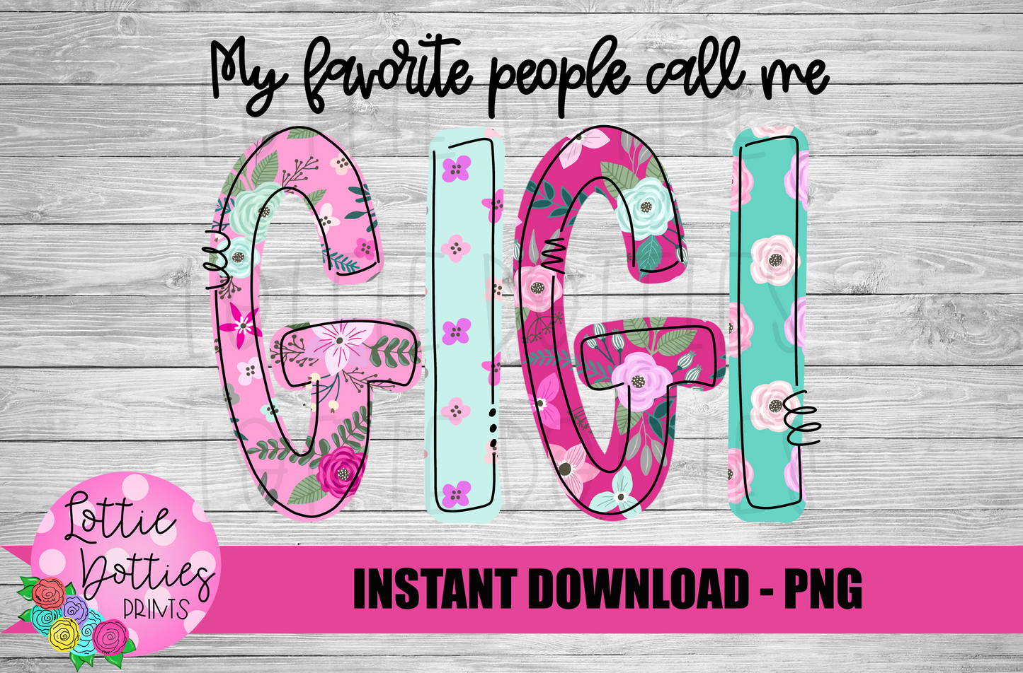 Gigi Png - Mother’s Day sublimation Png - Digital Download