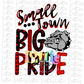 Small Town Big Pride - PNG - Bulldogs Sublimation - Digital Download - Red and Black