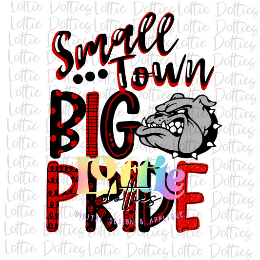 Small Town Big Pride - PNG - Bulldogs Sublimation - Digital Download - Red and Black