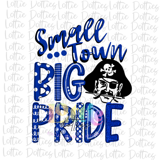 Small town big pride Pirates PNG - Pirates -  sublimation design - Digital Download