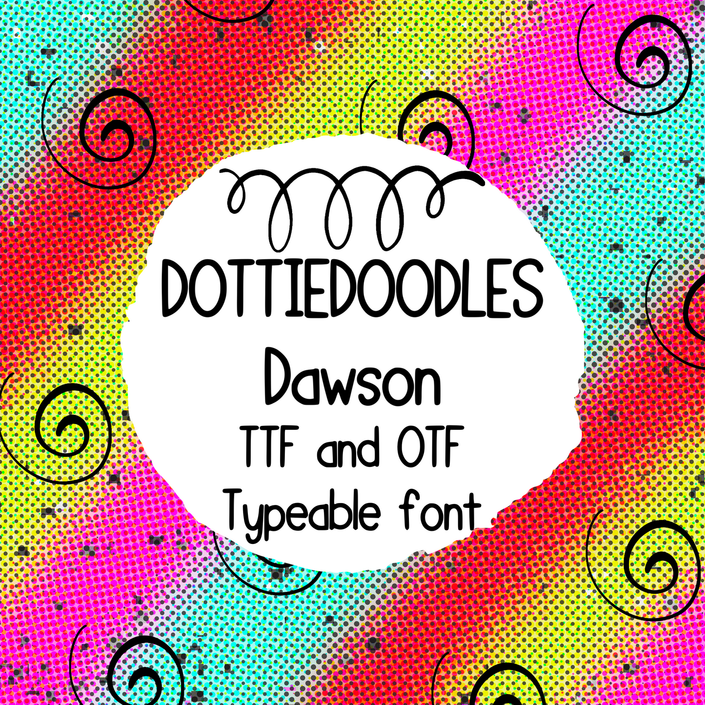 DottieDoodles Dawson Font - Handwritten Font- true type font - otf and ttf - type able font