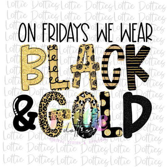 On Fridays We Wear Black and Gold PNG - Vegas Gold and Black Sublimation - Digital Download