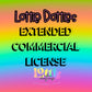 Extended Commercial License for Tanisha