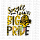 Small Town Big Pride PNG - Lions  - Black and Yellow - Sublimation - Digital Download - Red