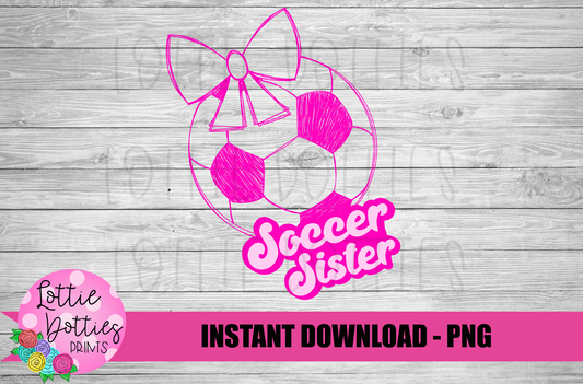 Soccer Sister PNG - Soccer sister Sketch Png - Digital Download