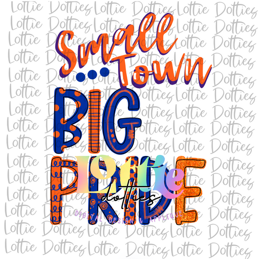 Small Town Big Pride - PNG - Sublimation - Digital Download - Royal and Orange