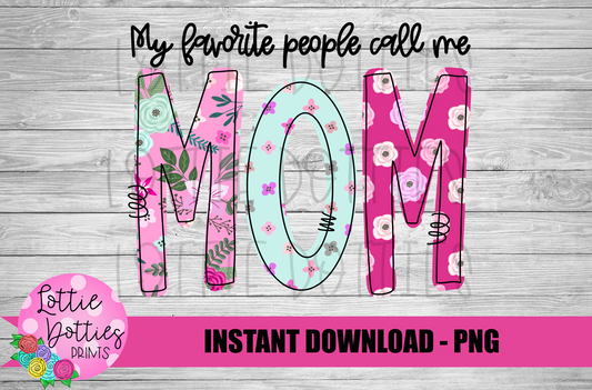 Mom Png - Sublimation File - Instant Download - Digital Download - Mother's Day Design