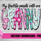 Granny Png - Mother’s Day sublimation Png - Digital Download