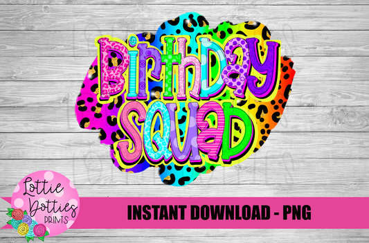 Birthday Squad Png  -Instant Download - Digital Download