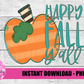 Pumpkin Png - Happy Fall Y’all - Fall Sublimation Design - Digital Download