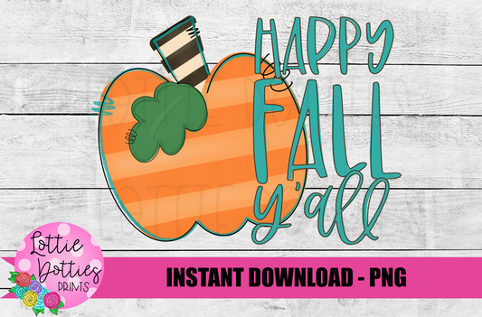 Pumpkin Png - Happy Fall Y’all - Fall Sublimation Design - Digital Download