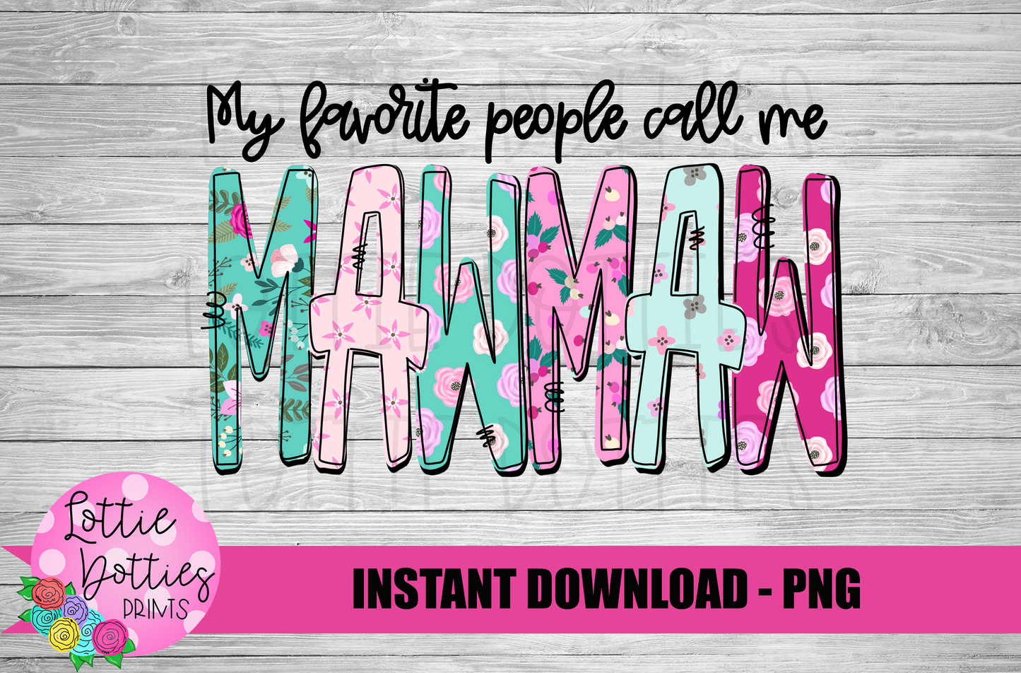 Mawmaw Png - Sublimation File - Instant Download - Digital Download - Mother's Day Design