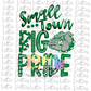 Small Town Big Pride - PNG - Bulldogs - Sublimation - Digital Download - Green and White