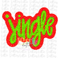 Jingle Red and Green - PNG - sublimation design - Digital Download