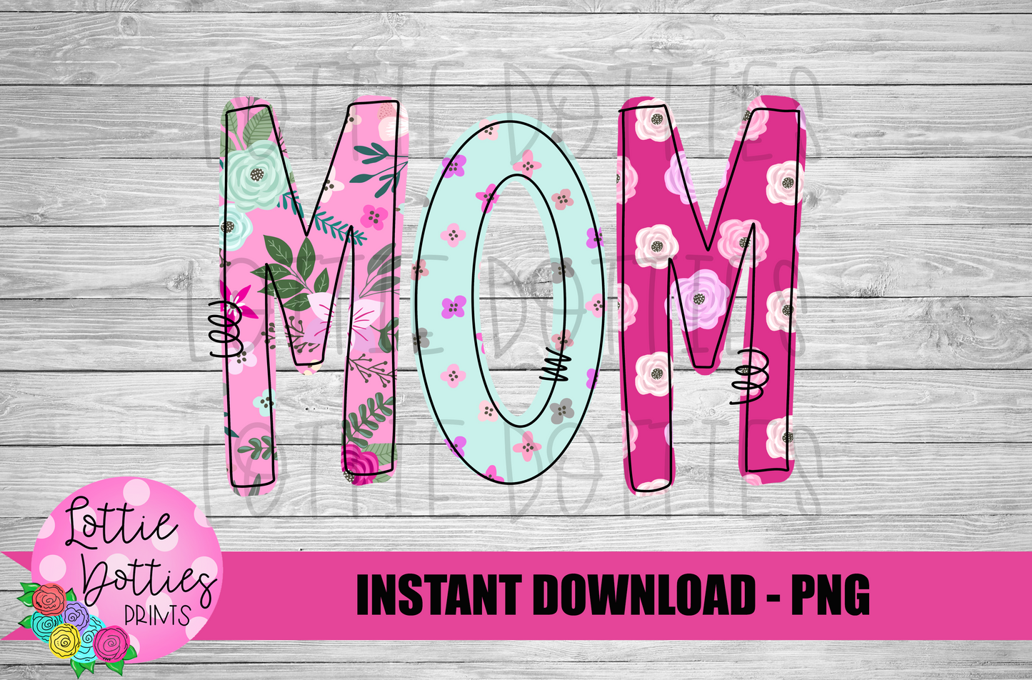 Mom Png - Sublimation File - Instant Download - Digital Download - Mother's Day Design