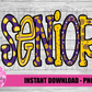 Senior Png - Senior Sublimation Design- Digital Download