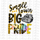 Small Town Big Pride - PNG - Bulldogs - Sublimation - Digital Download - Black and Gold