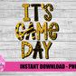 Game Day Png - Sublimation Design - Digital Download