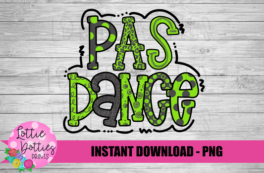 PAS Dance PNG - Dance Sublimation - Digital Download