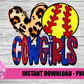 Cowgirls Softball  Png  - Cowgirls Sublimation -  Digital Download