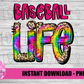 Baseball Life  Png  - Baseball Sublimation -  Instant Download - Digital Download
